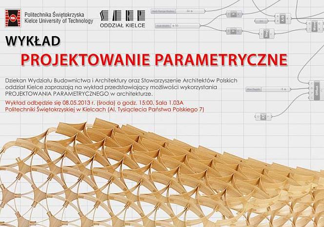 Projektowanie parametryczne: Politechnika Świętokrzyska, Wydział Architektury i Budownictwa, maj 2013