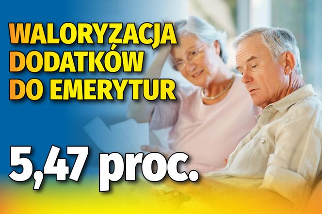 Waloryzacja dodatków emeryckich 5,47 proc.