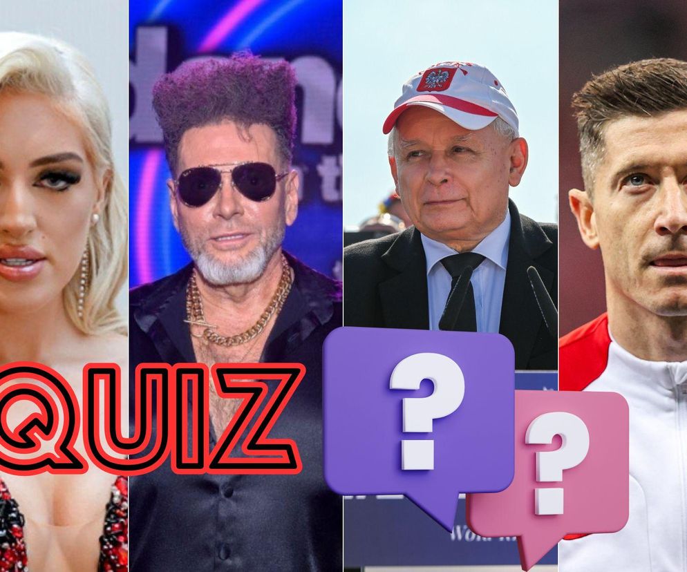 Ultraszybki QUIZ: Skąd pochodzą Ci znani Polacy? Za 18 punktów w 2 minuty chylimy czoła!