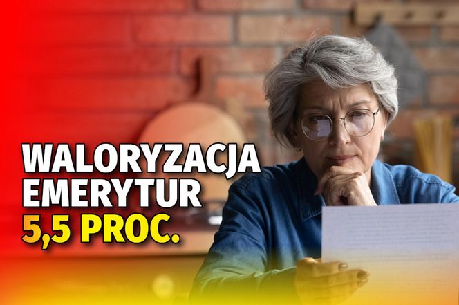 Waloryzacja emerytur 5,5 proc. 