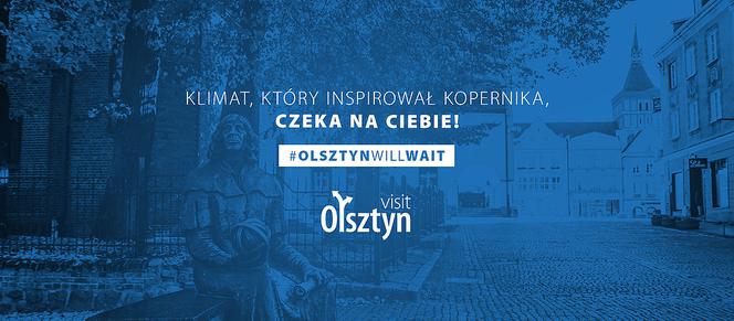 #OlsztynWillWait - ruszyła nowa kampania