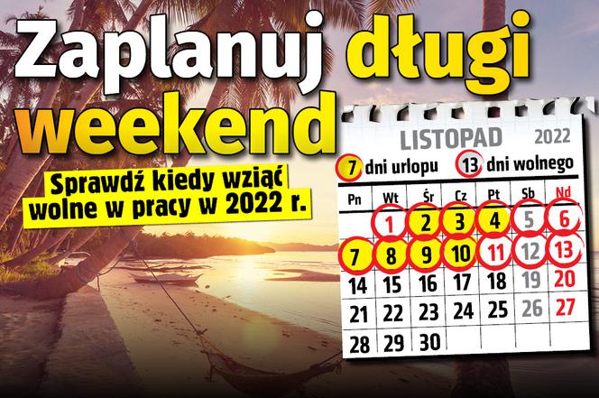 Zaplanuj urlop w 2022 roku