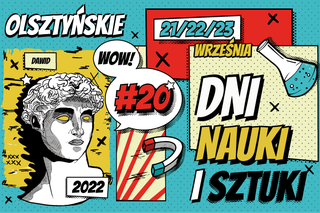 Startują 20. Olsztyńskie Dni Nauki i Sztuki