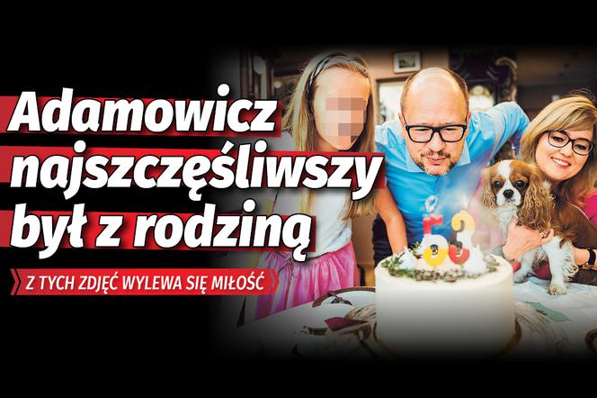 Adamowicz najszczęśliwszy był z rodziną Poprawiona