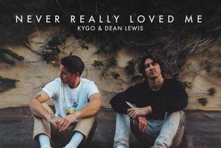 Kygo & Dean Lewis - Never Really Loved Me