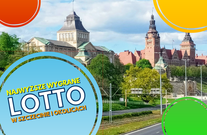 Najwyższe wygrane w LOTTO w Szczecinie i okolicach