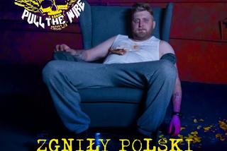 PULL THE WIRE: Nowy singiel i teledysk - 'Zgniły polski rock’n’roll' zapowiedzią nadchodzącej płyty 'Życie to western'