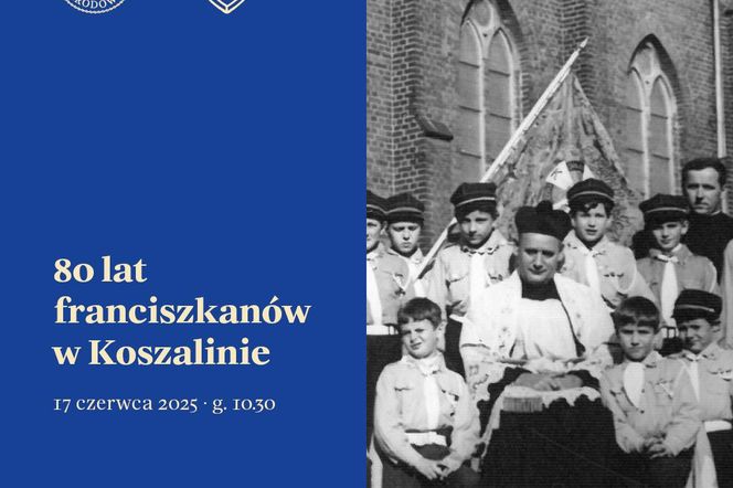 80 rocznica przybycia Ojców Franciszkanów do Koszalina tematem „Przystanku historia” w IPN
