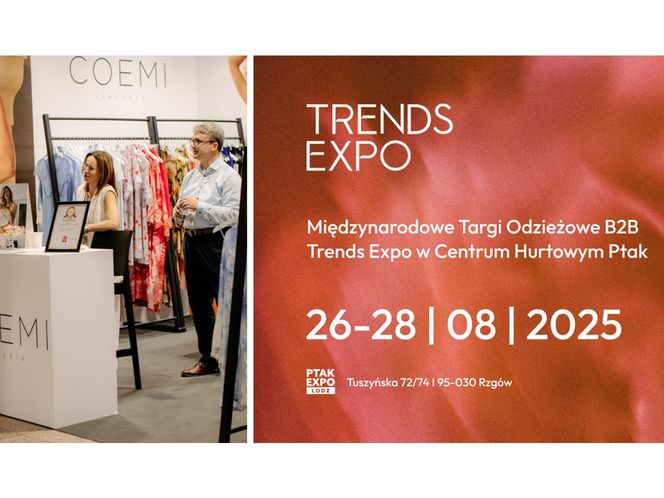Międzynarodowe Targi Trends Expo 2025 — najważniejsze spotkanie branży odzieżowej w Polsce i Europie