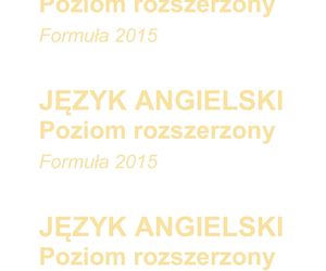 Matura 2025: angielski rozszerzony 8.05.2025. Arkusze CKE, poziom rozszerzony [Formuła 2015]