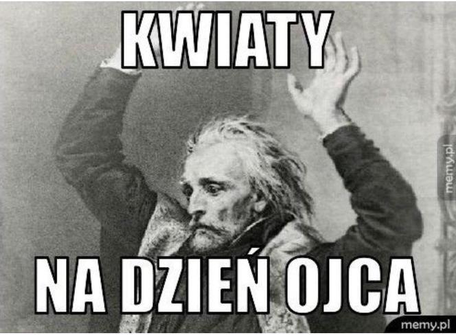 Najlepsze memy na Dzień Ojca 2024