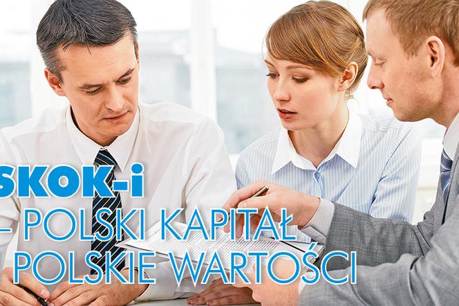 SKOK-i – polski kapitał i polskie wartości