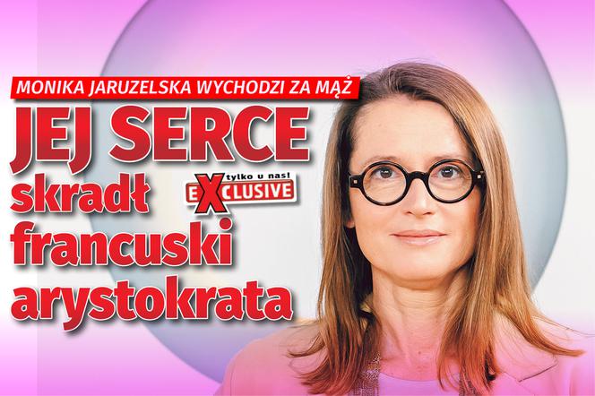 Monika Jaruzelska wychodzi za mąż NOWA