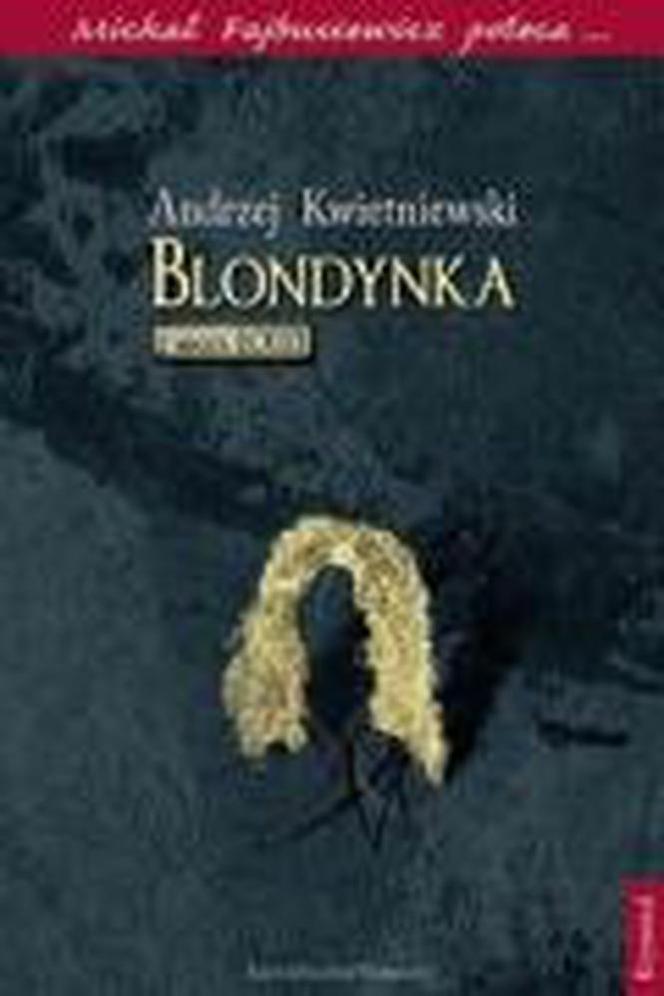 Andrzej Kwietniewski, „Blondynka z miasta Łodzi”
