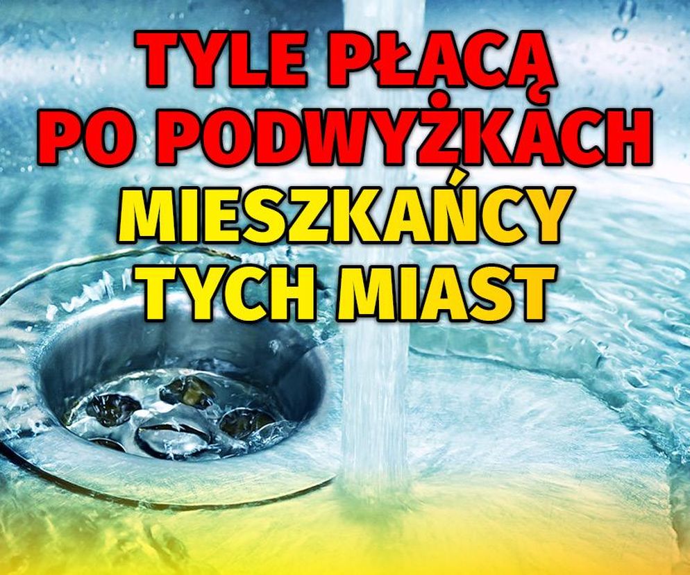 Tyle płacą za wodę i ścieki po podwyżkach mieszkańcy tych miast