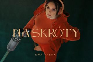 Ewa Farna - Na skróty