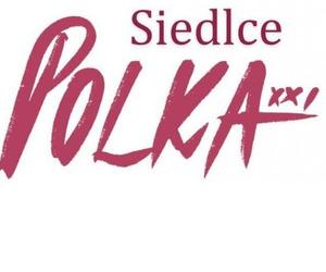 Polka XXI wieku - bezpłatna konferencja dla kobiet w Siedlcach 