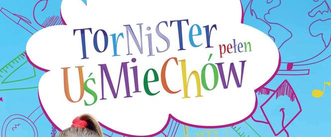 Tornister pełen uśmiechów 