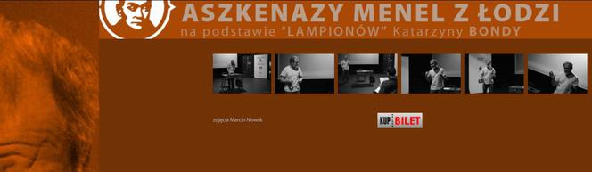 7. Aszkenazy menel z Łodzi – premiera, Teatr im. Jaracza