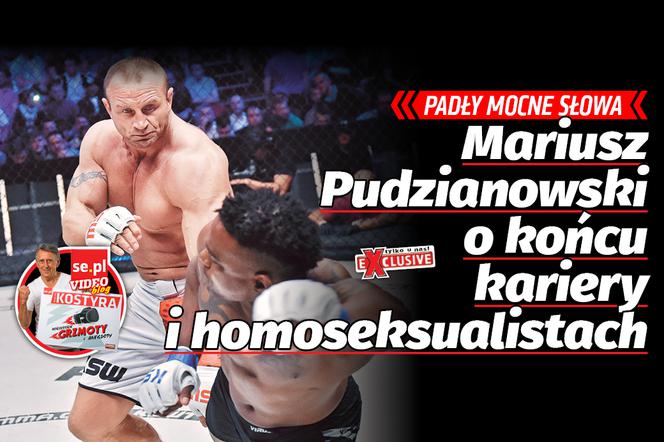 Mariusz Pudzianowski o końcu kariery i homoseksualistach