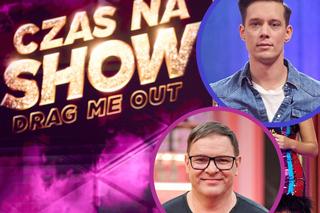 “Czas na Show. Drag Me Out”: UCZESTNICY. Kim są i skąd możecie ich znać?