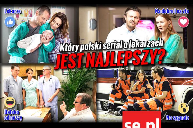 FB Który polski serial o lekarzach jest najlepszy?