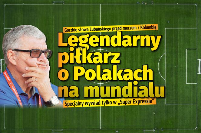 Legendarny piłkarz o Polakach na mundialu