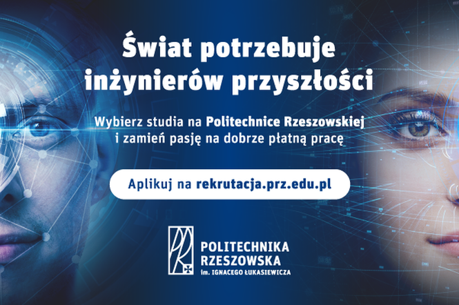 Świat potrzebuje inżynierów przyszłości! Politechnika Rzeszowska rusza z rekrutacją [WIDEO]