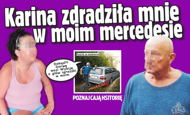 Karina zdradziła mnie w moim mercedesie