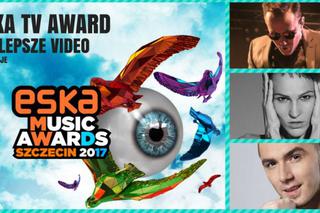 ESKA Music Awards 2017 - nominacje: ESKA TV AWARD - Najlepsze Video