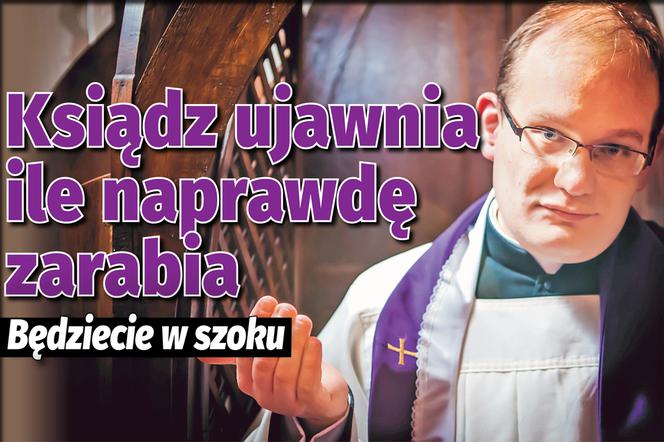 Ksiądz ujawnia ile naprawdę zarabia