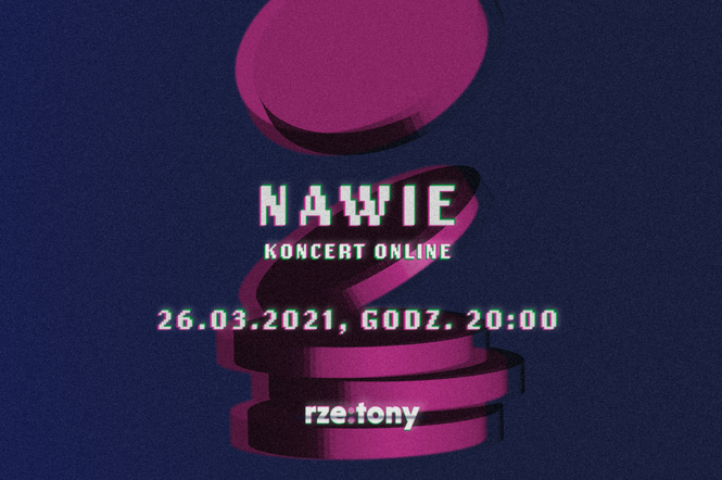 Już jutro koncert online zespołu NAWIE.! Na koncert zaprasza Estrada Rzeszowa 