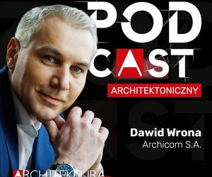 Dawid Wrona: Cichy luksus, nowe miasto i odpowiedzialny lifestyle za 100 000 zł za mkw. PODCAST