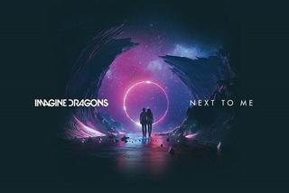 Imagine Dragons - nowa piosenka Next To Me zapowiada trasę koncertową!