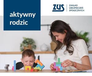 Nowy program „Aktywny rodzic” ruszy w ZUS od października