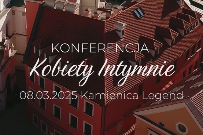 Konferecja Kobiety Intymnie odbędzie się 8 marca