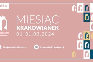 Miesiąc Krakowianek po raz trzeci w Krakowie. W tym roku zaplanowano ponad 100 wydarzeń
