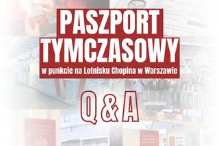 Pytania i odpowiedzi (Q&A) dotyczące szybkiego paszportu tymczasowego na Lotnisku Chopina