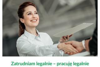 „Zatrudniam legalnie - pracuję legalnie” 