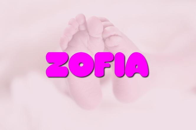 Dziewczynki - miejsce 1.: Zofia
