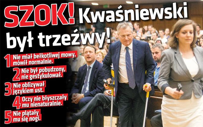 SZOK! Kwaśniewski był trzeźwy!