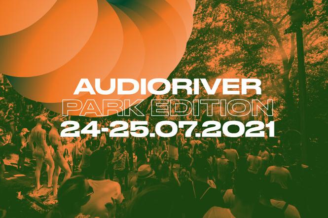Audioriver Park Edition odbędzie się 24 i 25 lipca w Płocku