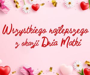 Dzień Matki 2024 - Obrazki i życzenia