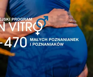 Już 470 dzieci urodziło się dzięki miejskiemu programowi dofinansowania do in vitro!