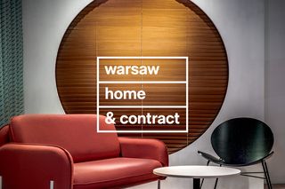 Powrót Warsaw Home & Contract – piąta edycja już 27-30 października!