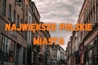 Największa miasta w Polsce. Który jest Poznań?