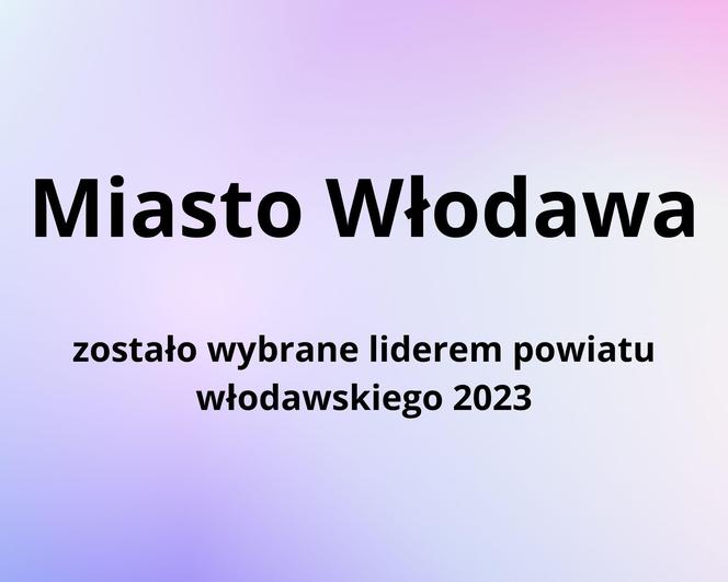 Zwycięzcy w kategorii „Liderzy powiatów” w Rankingu Gmin Lubelszczyzny 2023