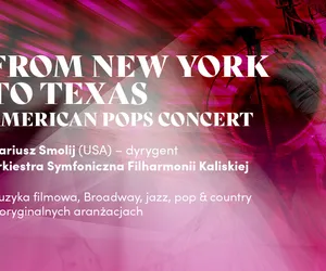 „From New York to Texas” w Filharmonii Kaliskiej 