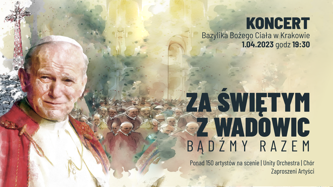 W Krakowie aż dwa marsze w obronie Jana Pawła II. W Bazylice Bożego Ciała dla papieża wystąpi ponad 150 artystów