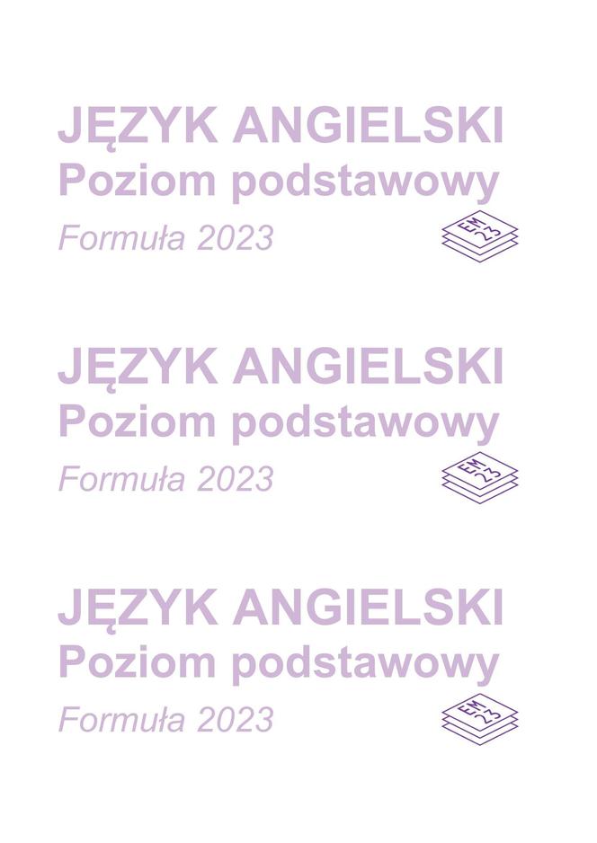 Matura 2024: angielski. Arkusze CKE i odpowiedzi. Poziom podstawowy [Formuła 2023]